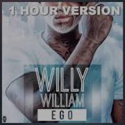 Willy William Ego 1H 1 Hour Version