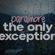 The Only Exception