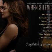 When The Silence Starts Talking