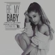 Be My Baby Ariana Grande Acapella
