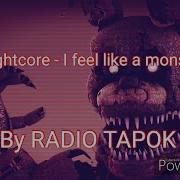 Nightcore I Feel Like A Monster Rus Cover Radio Tapok Mp3