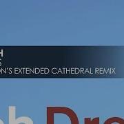 Quench Dreams Nicholson S Extended Cathedral Remix