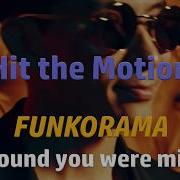 Funkorama Hit The Motion