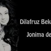 Dilafruz Bekmetova Jonima Deyma Official Music