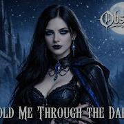 Hold Me Through The Dark