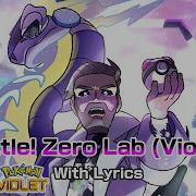 Battle Zero Lab With Lyrics