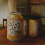 Beers From Now Eli Winders