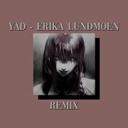 Erika Lundmoen Яд Remix