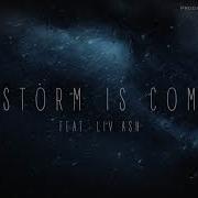 A Storm Is Coming Feat Liv Ash