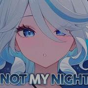 Nightcore Not My Night Lyrics