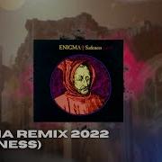 Enigma 2022 Sadeness