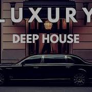 Luxury Deep House Mix