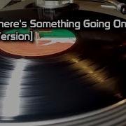 Something Going On Album Version