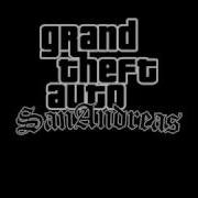 Grand Theft Auto San Andreas Theme Song