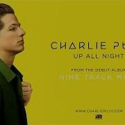 Up All Night Charlie Puth