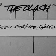 The Clash Should I Stay Or Should I Go Remastered