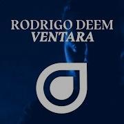 Rodrigo Deem Ventara Out Now