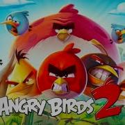 Angry Birds 2 Main Theme 2020