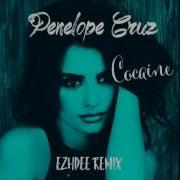 Penelope Cruz Bebe Cocaine Siempre Me Quedara Ezhdee Remix