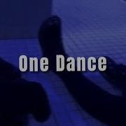 One Dance Slowed