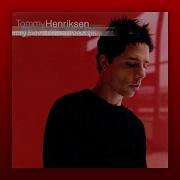 Tommy Henriksen Famous