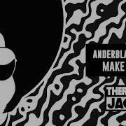 Anderblast Make Me Feel