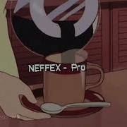 Neffex Pro Slowed Reveb