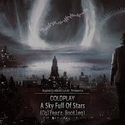 A Sky Full Of Stars Colfearz Bootleg