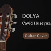 Cavid Huseynzade Dolya