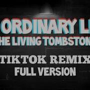 My Ordinary Life Tik Tok Remix