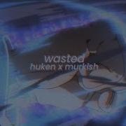 Wasted Nightcore Remix Speed Up