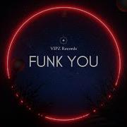 Funk You Vipz Records