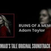 Ruins Of A Memorial The Handmaid S Tale S03 Original Soundtrack By Adam Taylor