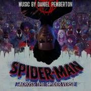 Spiderman Across The Spiderverse Soundtrack Across The Titles Slowed