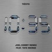 Tiësto 10 35 Feat Tate Mcrae Joel Corry Remix