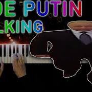Wide Putin Walking Meme Song Piano