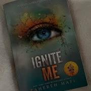 Ignite Me Audiobook