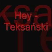 Hey Teksański