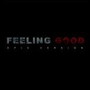 Felling Good Epic Version