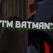 I M Batman