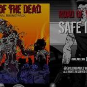 Road Of The Dead Soundtrack Safe Inside