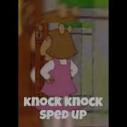 Sofaygo Knock Knock Sped Up 1 Hour