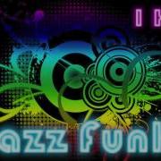 Jazz Funk And Funk Music Funk Music Funk Jazz Music