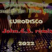 Silent Circle Touch In The Nignt John E S Remix 2022 Shuffle Dance