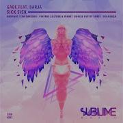 Gabe Sick Sick Feat Barja