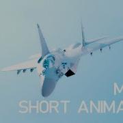 Mig 29 Short Animation