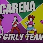 Macarena The Girty Team Just Dance 2015