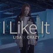 Lisa X Crazy I Like It Cardi B Dance Cover