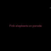 Pink Elephant Meme Song