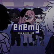 Гача Лайф Enemy